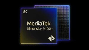 Dimensity 9400+ Resmi Meluncur: Spesifikasi & Peningkatannya?