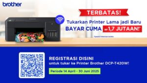Upgrade Printer Bekas Anda, Tukar Tambah di Brother!
