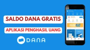 Raih Saldo DANA Gratis: 3 Aplikasi Penghasil Uang Terpercaya